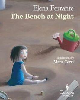 The Beach at Night – Elena Ferrante illustration Mara Cerri