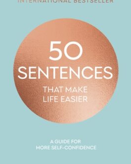50 Sentences : That make life Easier – Karin Kuschik