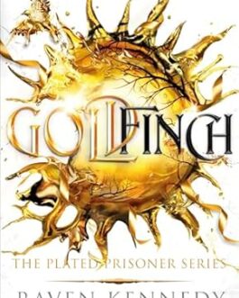 Goldfinch – Raven Kennedy