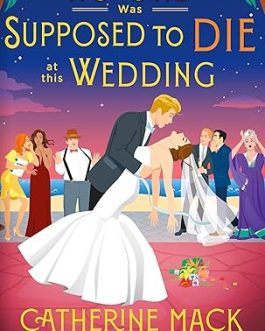 No One Was Supposed To Die At This Wedding – Catherine Mack