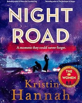 Night Road – Kristin Hannah