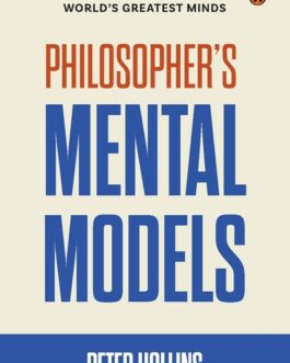 Philosopher’s Mental Modes – Peter Hollins