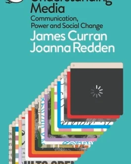 Understanding Media – Curran , James , Redden , Joanna