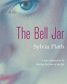 The Bell Jar – Sylvia Plath
