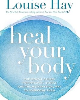 Heal your body – Louise Hay
