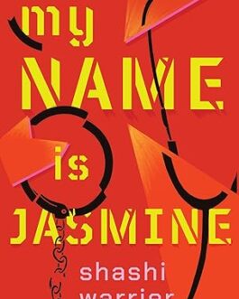 My Name is Jasmin – Shashi Warrier
