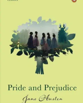 Pride and Prejudice – Jane Austen