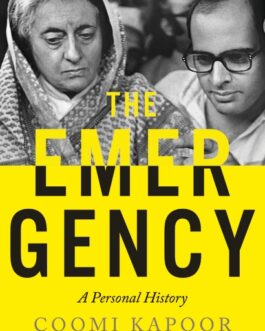 The Emergency : A personal history – Coomi Kapoor