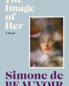 The Image of Her – Simone de Beauvoir (Hardcover)