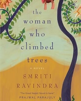 The Woman climbed trees – Smriti Ravindra
