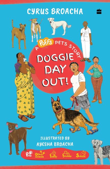 Doggie Day Out! - Cyrus Broacha, Illustrated by Ayesha Broacha