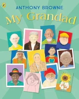 My Grandad – Anthony Browne