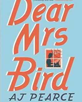 Dear Mrs. Bird – A. J. Pearce