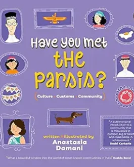 Have you met the parsis (Culture, Customs, Community) – Anastasia Damani