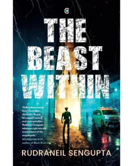 The Beast Within – Rudraneil Sengupta