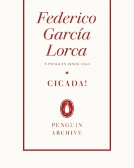 CICADA ! – Federico Garcia Lorca