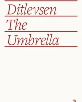 The Umbrella – Tove Ditlevsen