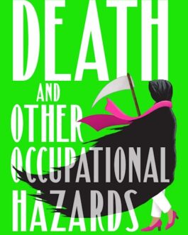 Death And The Other Occupational Hazards – Veronika Dapunt