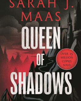 Queen of Shadows – Sarah J. Maas