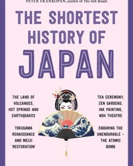 The Shortest History of Japan – Lesley Downer