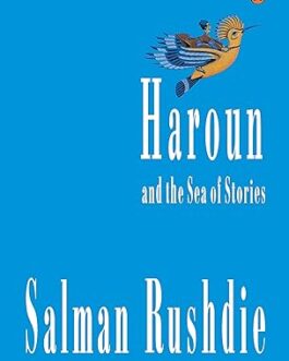Haroun and the Sea of Stories – Salman Rushdie