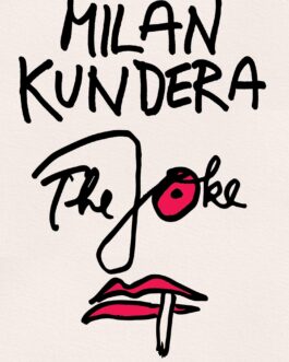 The Joke – Milan Kundera