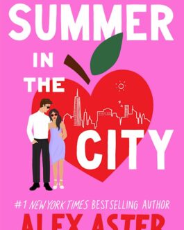 Summer in the City – Alex Aster
