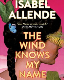 The Wind Knows my Name – Isabel Allende