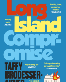 Long Island Compromise – Taffy Brodesserakner