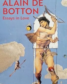 Essays In Love – Alain De Botton