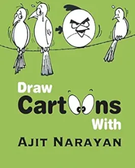 Draw Cartoons With Ajit Narayan