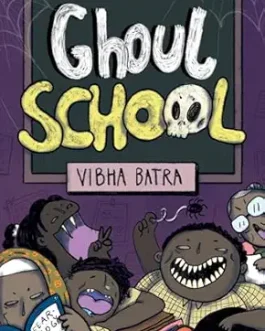 Ghoul School – Vibha Batra