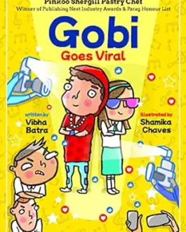 Gobi Goes Viral – Vibha Batra, Illustrated by Shamika Chaves