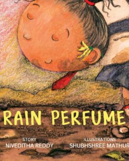 Rain Perfume – Story by Nivedita Reddy , illustrations Shubhshree Mathur