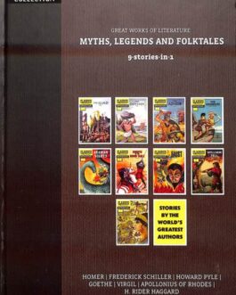 Classics Illustrated Collection Volume 2 : Great Works of Literature : Myths, Legends And Folktales (9 stories in 1)