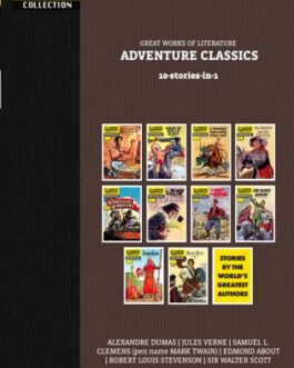 Classics Illustrated Collection Volume 1 : Great Works of Literature  : Adventures Classics (10 stories in 1)