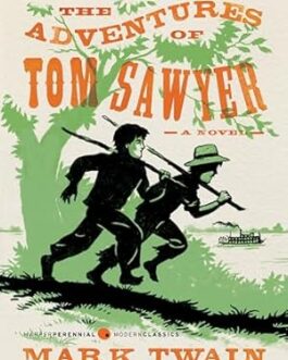 The Adventures of Tom Sawyer – Mark Twain