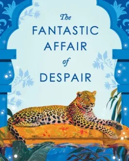 The Fantastic Affair of Despair – Doorva Devarshi