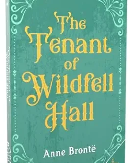 The Tenant of Wildfell Hall – Anne Bronte