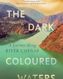 The Dark Coloured Waters – Danesh Rana