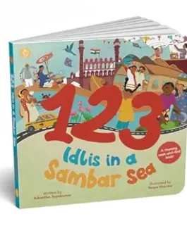 1,2,3 Idlis In a Sambar Sea – Ashwith Jayakumar, Illustrated by Tanya Sharma