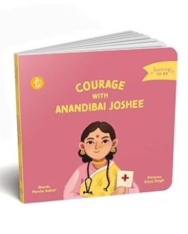 Courage with Anandibai Joshee – Pervin Saket