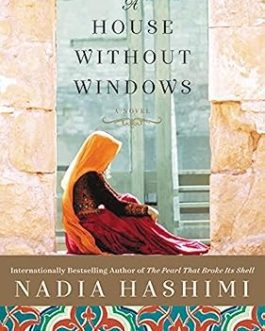 A House without Windows – Nadia Hashimi