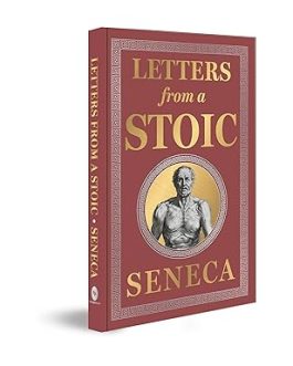 Letters from A Stoic – Seneca