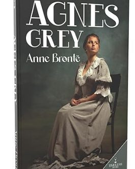 Agnes Grey – Anne Bronte