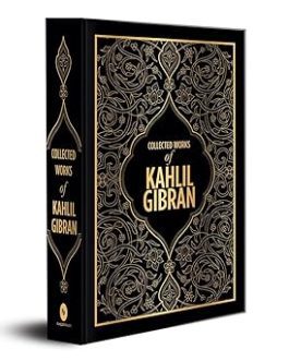 Collected Works of Kahlil Gibran