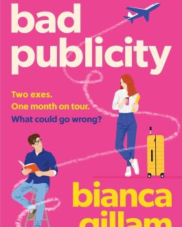 Bad Publicity – Bianca Gillam
