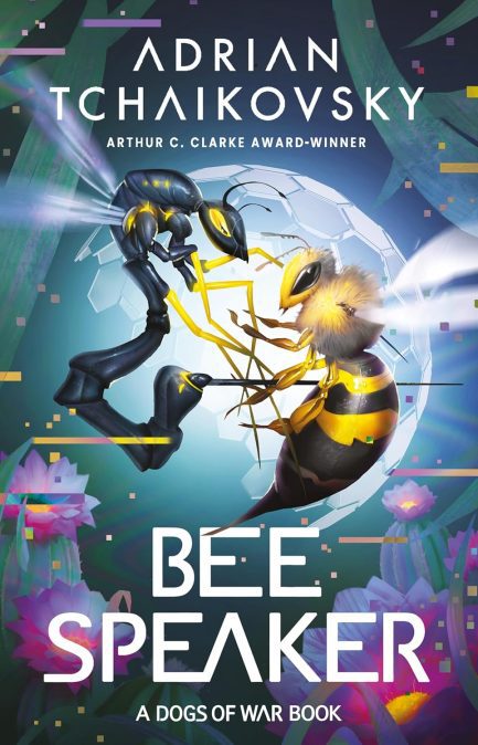 Bee Speaker - Adrian Tchaikovsky (Book 3 of 3: Dogs of War)