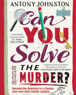 Can you Solve The Murder – Antony Johnston