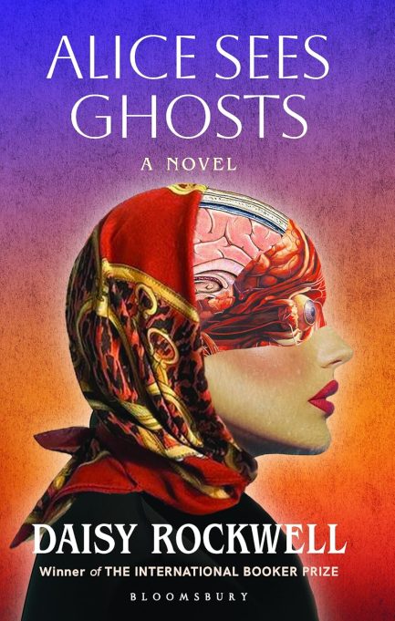 Alice Sees Ghosts - Daisy Rockwell